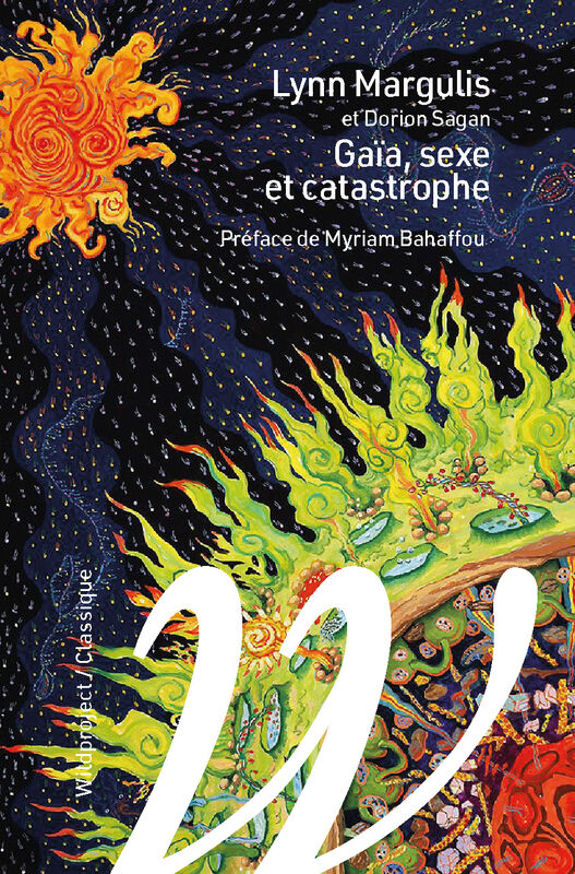 Gaïa, sexe et catastrophe / L. Margulis, D. Sagan - Documentaire