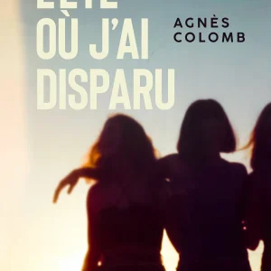 C1_L'été_ou_j'ai_disparu___A_Colomb C1_L'été_ou_j'ai_disparu___A_Colomb