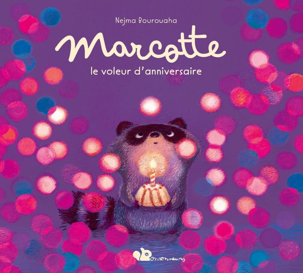 Marcotte, le voleur d'anniversaire / Nejma Bourouaha - Album